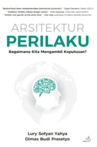 Image of Arsitektur Perilaku: Bagaimana Kita Mengambil keputusan?