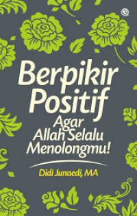 Image of Berpikir Positif Agar Allah Selalu Menolong