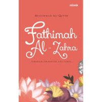 Image of Fatimah al-Zahra : Pemimpin Perempuan Ahli Surga