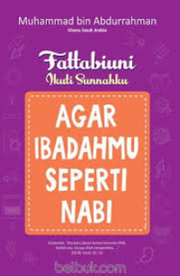 Image of Fattabiuni Ikuti Sunnahku