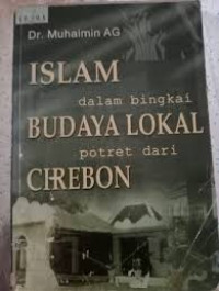 Image of ISLAM dalam bingkai BUDAYA LOKAL potret dari CIREBON