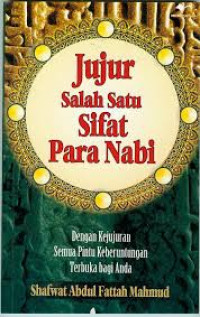 Image of Jujur Salah Satu Sifat Para Nabi