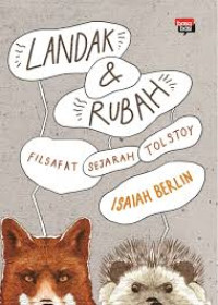 Image of LANDAK & RUBAH : Filsafat Sejarah Tolstoy