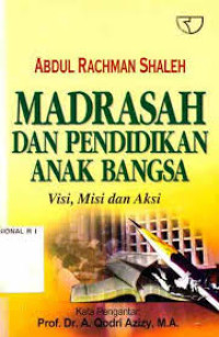 Image of Madrasah Dan Pendidikan Anak Bangsa : Visi,Misi Dan Aksi