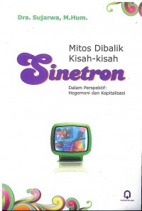 Image of Mitos Dibalik Kisah - Kisah Sinetron