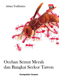 Image of Ocehan Semut Merah dan Bangkai Seekor Tawon