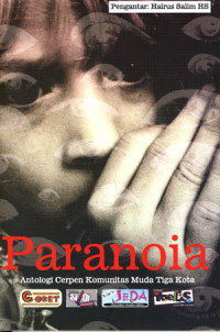 Image of Paranoia : AntalogiCerpen KomonitasMuda Tiga Kota