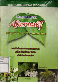Image of Pengobatan Alternatif Dengan Aneka Tanaman Obat