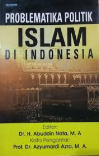 Image of Problematika Politik Islam di Indonesia