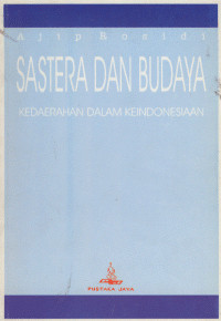 Image of SASTERA DAN BUDAYA KEDAERAHAN DALAM KEINDONESIAAN