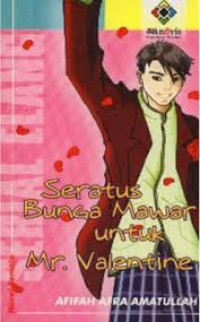 Image of Seratus Bunga Mawar Untuk Mr. Valentine